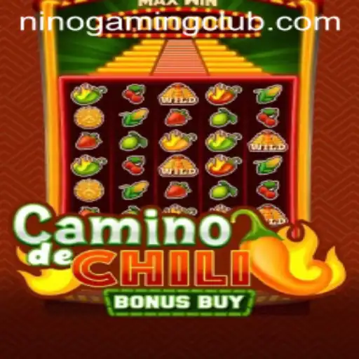 Exploring CaminodeChiliBonusBuy: A Dive into NINOGAMING's Latest Exciting Adventure