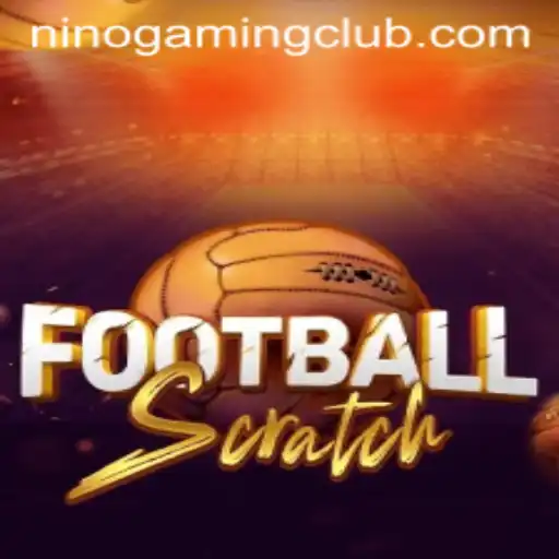 Discover the Exciting World of FootballScratch by NINOGAMING