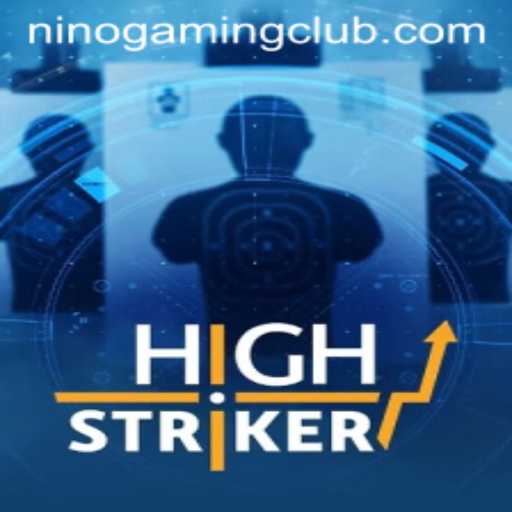 HighStriker: A Thrilling Adventure Powered by NINOGAMING